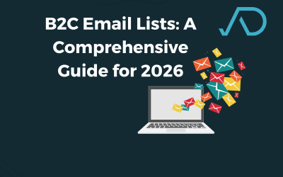 B2C Email Lists: A Comprehensive Guide for 2026