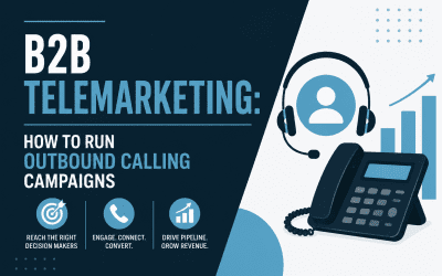 B2B Telemarketing: How to Run Outbound Calling Campaigns