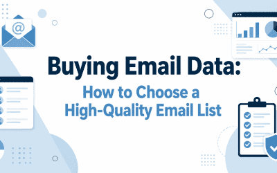 Buying Email Data: How to Choose a High-Quality Email List