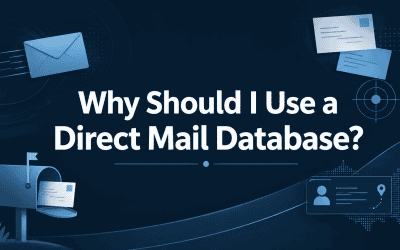 Why Should I Use a Direct Mail Database?