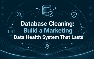Database Cleaning: Build Marketing Data That Lasts